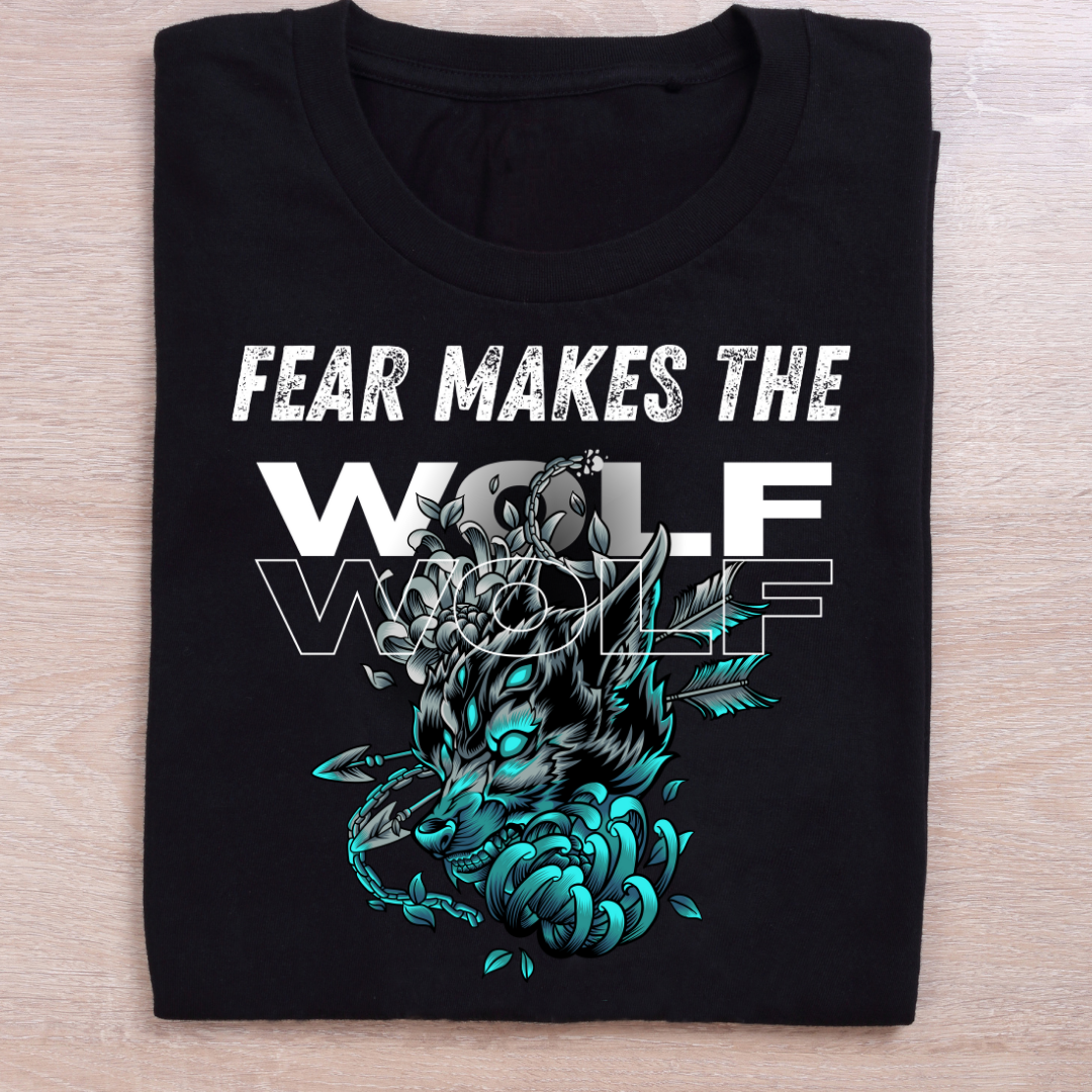 Fear Makes Wolf Bigger T-Shirt